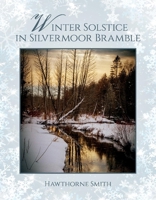Winter Solstice in Silvermoor Bramble 0578749750 Book Cover