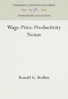 Wage-Price-Productivity Nexus 0812274709 Book Cover