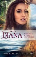 Vier Brüder Und Eine Schwester: Diana 1987413741 Book Cover