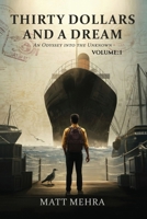 Thirty Dollars and A Dream 1918746079 Book Cover