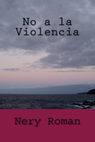 No a la Violencia 1725887762 Book Cover