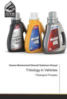 Tribology in Vehicles: Tribological Principles 6200779813 Book Cover