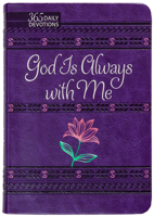 God Is Always with Me ziparound devotional: 365 Daily Devotions 1424562708 Book Cover