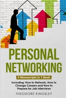 Personal Networking: 3-in-1 Guide to Master Networking Fundamentals, Personal Social Network & Build Your Personal Brand 1088212301 Book Cover