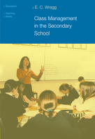 Class Management in the Secondary School 0415249546 Book Cover