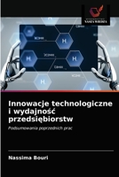 Innowacje technologiczne i wydajnośc przedsiębiorstw 6203182095 Book Cover