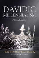 Davidic Millennialism: A New Paradigm B0FP19M9RG Book Cover