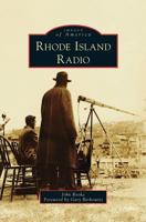 Rhode Island Radio (Images of America: Rhode Island) 0738576697 Book Cover