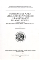Der Springende Punkt: Vergleichende Physiologie Und Morphologie Des Vogel-herzens: Von Aristoteles Bis Zur Xenotransplantation Von Nandu-herzen ... - Sitzungsberichte, 57.3) (German Edition) 3515127313 Book Cover