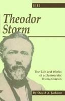 Theodor Storm: The Writer as Democratic Humanitarian 0854965939 Book Cover