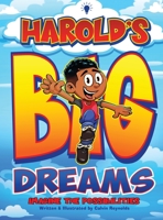 Harold's Big Dreams 1733093893 Book Cover