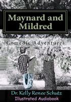 Maynard and Mildred: Comedic Adventures 1984092731 Book Cover