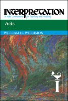 Acts (Interpretation, a Bible Commentary for Teaching and Preaching) 0804231192 Book Cover