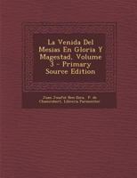 La Venida Del Mesias En Gloria Y Magestad; Volume 3 1022561871 Book Cover