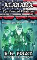 The Haunted Plantation 1946923567 Book Cover