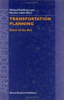 Transportation Planning: State of the Art (Applied Optimization) 1402005466 Book Cover