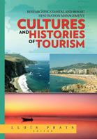 Researching Coastal and Resort Destination Management: Cultures and Histories of Tourism 1463305516 Book Cover