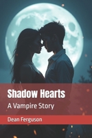 Shadow Hearts: A Vampire Story B0F9XC5VQ4 Book Cover
