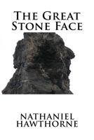 The Great Stone Face 156476544X Book Cover