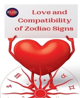 Love and Compatibility of Zodiac Signs B0BWFNWSD7 Book Cover