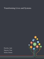 Transforming Lives and Systems 1013277465 Book Cover