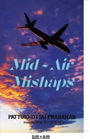 Mid - Air Mishaps 8193528387 Book Cover