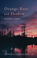 Orange-Rose and Shadow B0BP53D9PM Book Cover