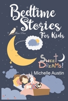 Bedtime Stories For Kids: The Great Collection of Classic & Modern Tales Relax and Dream with your children. null Book Cover