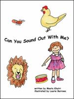 Can You Sound Out with Me? 1432786180 Book Cover
