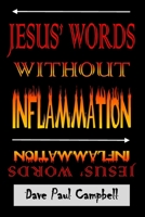 Jesus' Words without Inflammation B091H16RTT Book Cover