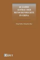60 Jahre Aufbau der Menschenrechte in China 6054923323 Book Cover