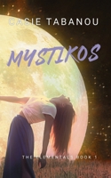 Mystikos (The Elementals) B0GY1W49MD Book Cover