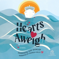 Hearts Aweigh: A Novel (Love Overboard) B0GPYBVXSH Book Cover