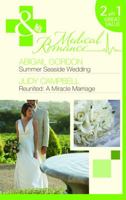 Summer Seaside Wedding / Reunited: A Miracle Marriage 0263885801 Book Cover
