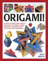 Origami!: 80 Amazing Paperfolding Projects, Designed by the World's Leading Origamists, and Shown Step by Step in Over 1500 Photographs 1780195087 Book Cover