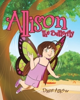 Allison the Butterfly 164214245X Book Cover