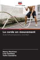La corde en mouvement (French Edition) 6209032265 Book Cover