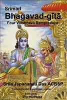 Srimad Bhagavad-Gita Volumen 3 : Four Authorized Vaisnava Sampradaya 153490607X Book Cover