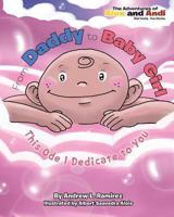 From Daddy to Baby Girl: This Ode I Dedicate to You 1493618369 Book Cover