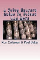 A Voice Hearers Guide to Voices: Including a One Day Training Pack 198498893X Book Cover