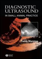 Diagnostic Ultrasound in Small Animal Practice 0632053879 Book Cover