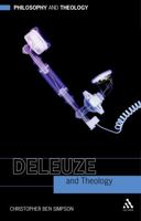 Deleuze and Theology (Philosophy & Theology) 056736335X Book Cover