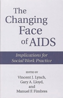 The Changing Face of AIDS 0865692602 Book Cover