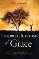 Unforced Rhythms of Grace 0983903417 Book Cover