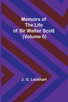 Memoirs of the Life of Sir Walter Scott 9357090126 Book Cover