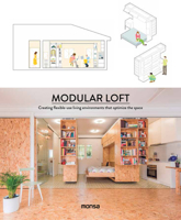 Modular Loft: Creating Flexible-Use Living Environments that Optimize the Space 8416500568 Book Cover