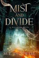 Mist and Divide (Soulquake) 1648984754 Book Cover