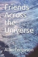 Friends Across the Universe B0892DP5D2 Book Cover