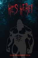 He's Here! B0C2SB16YF Book Cover