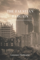 THE FAUSTIAN BARGAIN B09MYRFZLX Book Cover